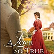A Book Review for A Love So True